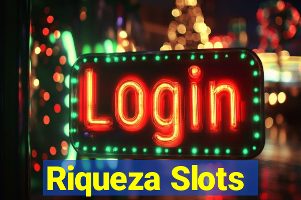 Riqueza Slots